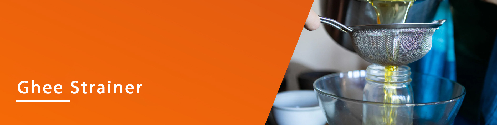 Ghee Strainer